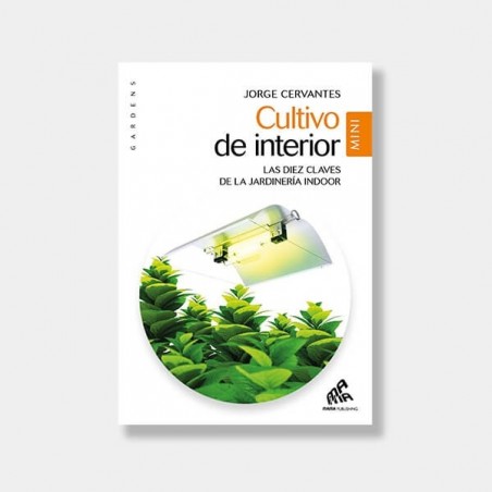 Mini Indoor Grow Book by Jorge Cervantes - GB