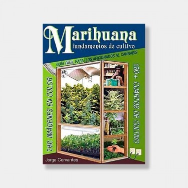 Marihuana, Grow Basics - Jorge Cervantes